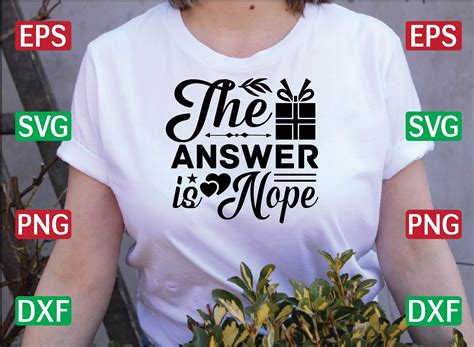 The Answer Is Nope Svg Design Graphic By Designfactory Creative Fabrica