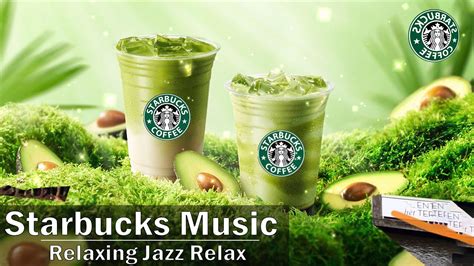 Morning Starbucks Music Playlist Relax Starbucks Coffee Jazz Bossa