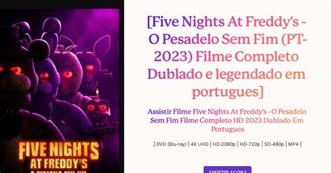 Five Nights At Freddy S O Pesadelo Sem Fim PT 2023 Filme Completo