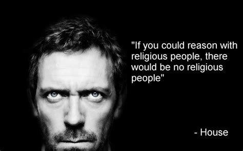 Dr House Quotes On Religion. QuotesGram