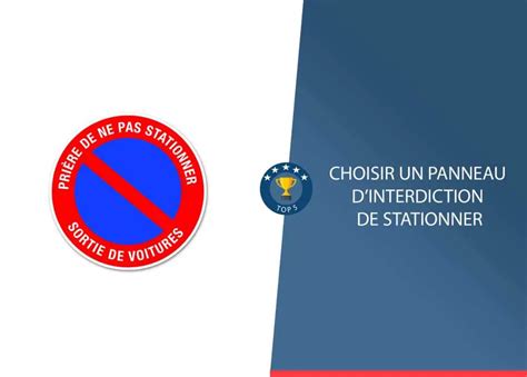 Quel Panneau D Interdiction De Stationner Choisir Pour Son All E