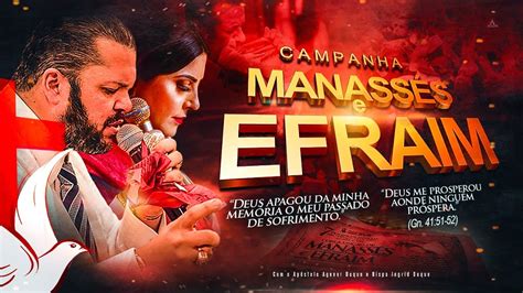 CAMPANHA MANASSÉS E EFRAIM 01 09 24 APÓSTOLO AGENOR DUQUE E BISPA