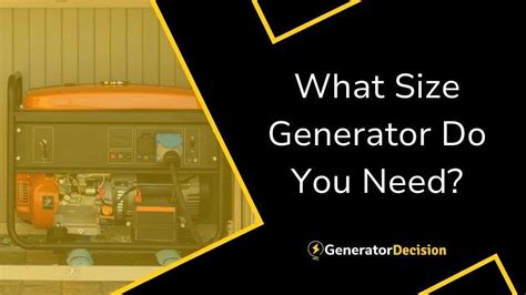 What Size Generator Do You Need? (4 Steps) - Generator Decision