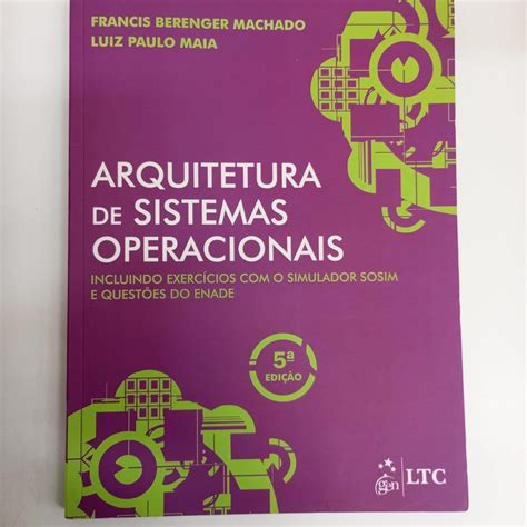 Livro Arquitetura De Sistemas Operacionais Francis Berenger Machado