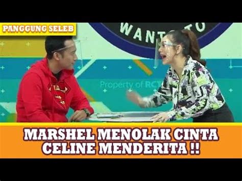 CELINE EVANGELISTA CURHAT KE DENNY CINTA DI TOLAK MARSHEL WIDIANTO