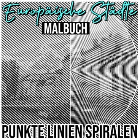 Europäische Städte Punkte Linien Spiralen Malbuch 30 Malvorlagen über