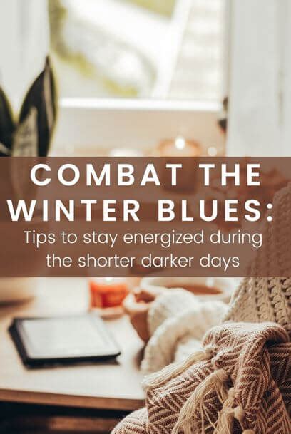 Combat The Winter Blues How To Stay Energized During The Shorter Darker Days Laura Live Well