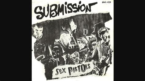 The Story Behind The Song Submission By The Sex Pistols Rocking In