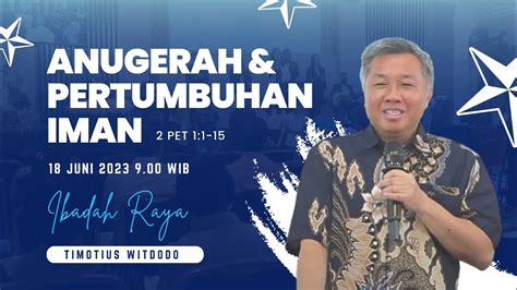 Ibadah Raya Gbi Graha Famili Juni Anugerah Pertumbuhan Iman