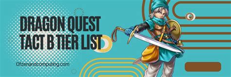 Dragon Quest Tact Tier List February 2025 Best Monsters Ranked