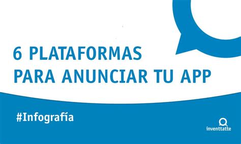 Infografía 6 plataformas para anunciar tu app