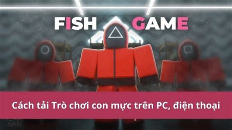 Cách Tải Và Chơi Trò Chơi Con Mực Trên điện Thoại Pc