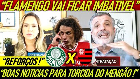 DAVID LUIZ NO FLAMENGO MENGÃO VAI FICAR NÍVEL EUROPA PACOTÃO DE