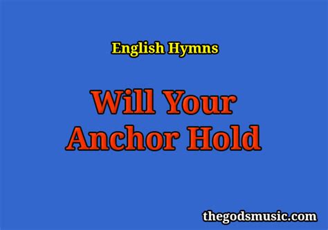 Will Your Anchor Hold Christian Song Lyrics