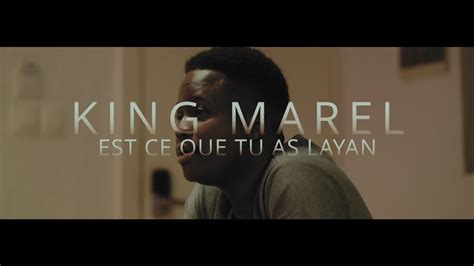 King Marel Est Ce Que Tu As Largent Clip Officiel 4k Youtube