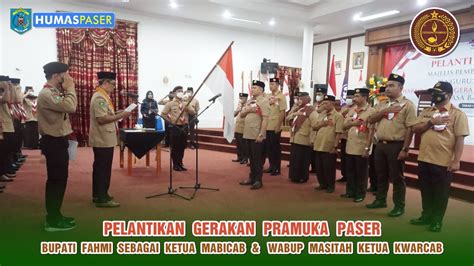 PELANTIKAN GERAKAN PRAMUKA PASER BUPATI FAHMI SEBAGAI KETUA MABICAB