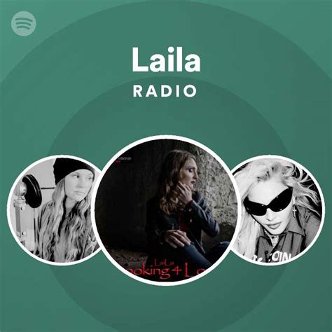 Laila Radio Playlist By Spotify Spotify