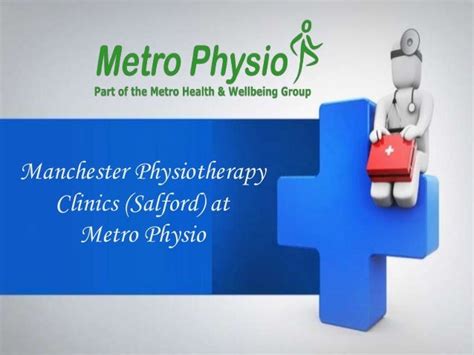 Manchester Physiotherapy Clinics Salford At Metro Physio