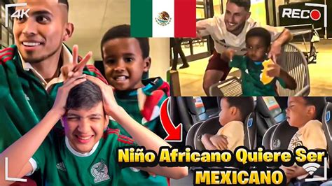 Ni O Africano Llora Por No Ser Mexicano Final Inesperado Youtube