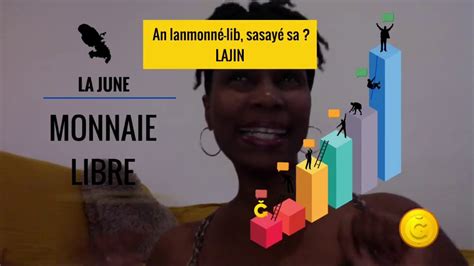 La monnaie libre Ğ1 la June en Martinique YouTube