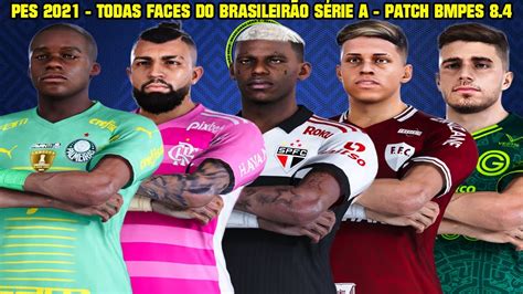 PES 2021 TODAS FACES DO BRASILEIRÃO SÉRIE A PATCH BMPES 8 4