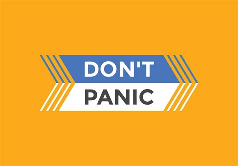Dont Panic Button Dont Panic Colorful Label Sign Template Speech