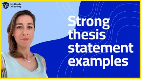 Strong Thesis Statement Examples Mythesis Academy