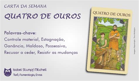 Carta Da Semana Quatro De Ouros Isabel Mitchell Tarot