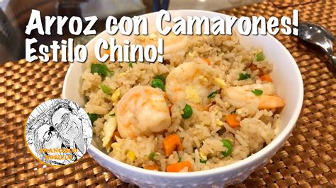 Arroz Con Camarones Estilo Chino Shrimp Fried Rice YouTube