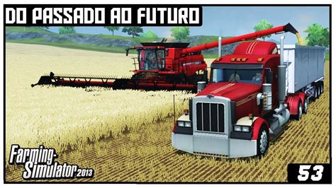 INICIANDO A MEGA COLHEITA DE TRIGO FARMING SIMULATOR 2013 53 PT BR