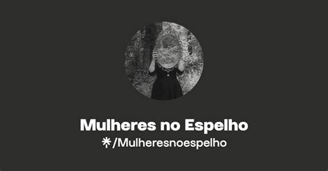 Mulheres No Espelho Instagram Linktree