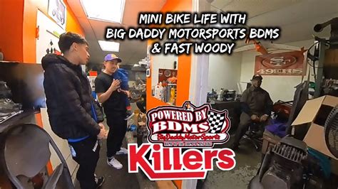 Mini Bike Life With Big Daddy Motorsports Bdms And Fast Woody Youtube