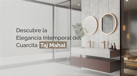 Descubre La Elegancia Atemporal De La Cuarcita Taj Mahal Zucchi