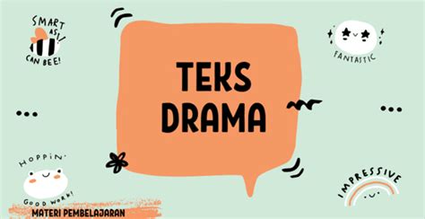 Pengertian Teks Drama Ciri Ciri Unsur Dan Strukturnya