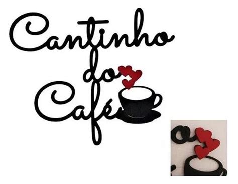 Comprar Frase Decorativa Cantinho Do Caf Mdf Mm A Partir De R