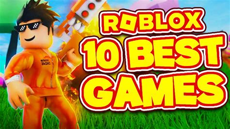 10 Best Roblox Games In 2023 Youtube