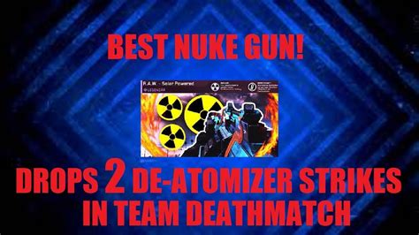 BEST NUKE GUN Easily Drops SOLO TDM DOUBLE DE ATOMIZER STRIKE Call Of