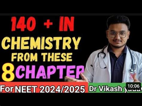 Important Chapters For Neet Chemistry How To Score 140 Plus In