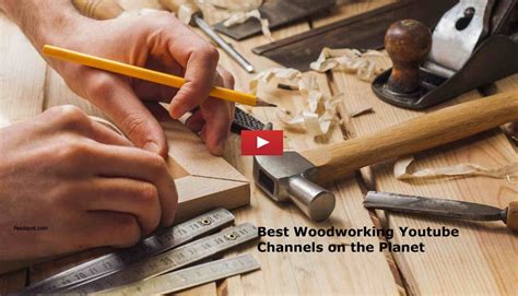 100 Woodworking Youtube Channels And Influencers In 2023