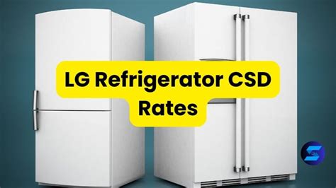 New Lg Refrigerator Csd Rates Starting Price Rs Canteen