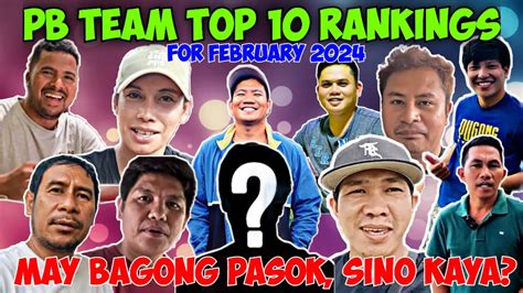 PB TEAM TOP 10 RANKINGS FOR FEBRUARY 2024 SINO KAYA ITONG BAGONG