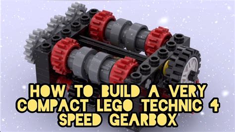 How to Build a Very Compact LEGO Technic 4 Speed GearBox - YouTube in ...