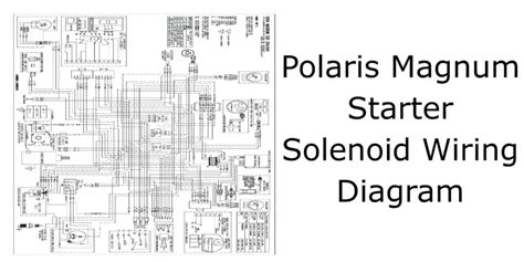 Polaris Starter Solenoid Wiring Diagram Atv And Utv Models