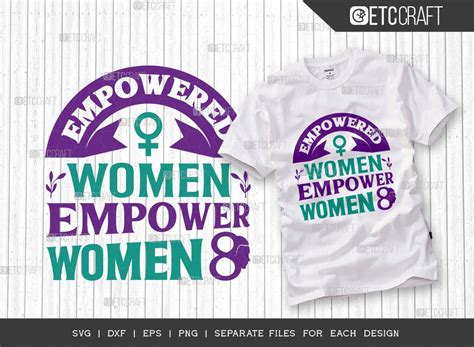 Empowered Women Empower Women Svg Graphic By Pixel Elites · Creative