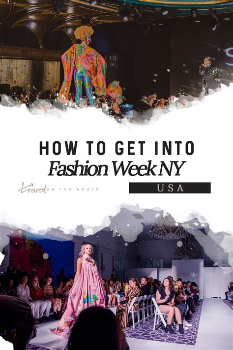 A Fashion Show With The Words How To Get Into Fashion Week Usa In Front