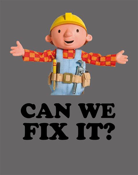 Bob The Builder Can We Fix It Classic Premium Tee Digital Art By Audrey