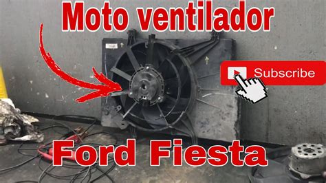 Cambiar Moto Ventilador Ford Fiesta Youtube