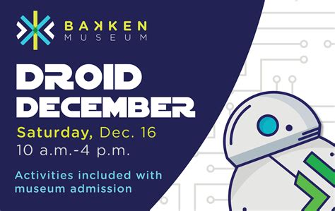 Discovery Days Droid December At The Bakken Museum Linden Hills