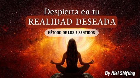 Meditaci N Para Despertar En Tu Realidad Deseada M Todo De Los Cinco