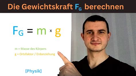 Berechnung Der Gewichtskraft FG M G Physik YouTube